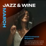 Jazz & Wine at The Intercontinental Singapore at InterContinental Singapore